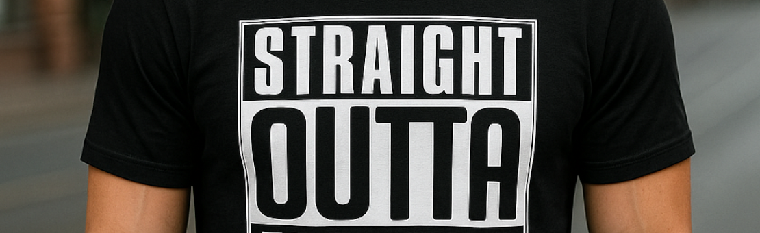 straightoutta